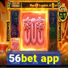 56bet app